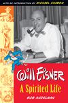 Will Eisner: A Spirited Life