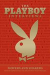 Playboy Interviews: Movers and Shakers