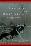 Saffron and Brimstone: Strange Stories