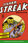 Silver Streak Archives Featuring the Original Daredevil Volume 1 HC