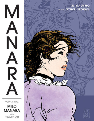 Manara Library Volume 2 HC: El Gaucho and Other Stories