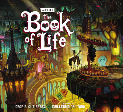Art of The Book of Life HC