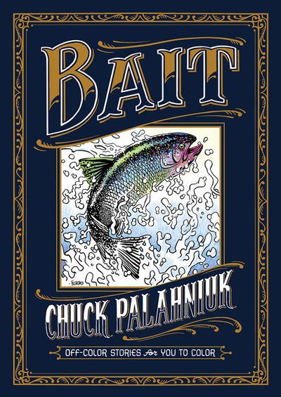 Bait: Off-Color Stories for You to Color HC