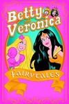 Betty & Veronica Fairy Tales TPB