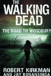 Walking Dead Novel HC Vol. 02 Road To Woodbury