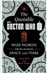 Quotable Doctor Who Wise Words Across Time & Space HC