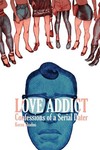 Love Addict Confessions of a Serial Dater TPB