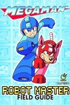 Mega Man Robot Master Field Guide SC