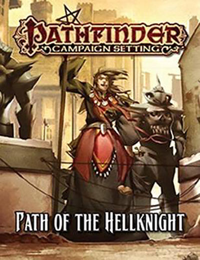Pathfinder Campaign Setting Path Of The Hellknight