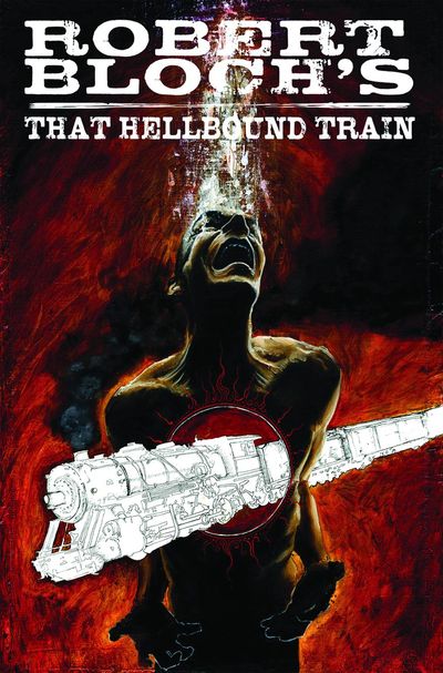 Robert Bloch That Hellbound Train TPB
