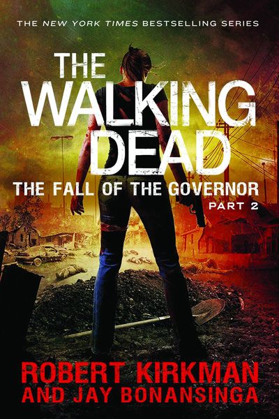 Walking Dead Novel SC Vol. 04 Fall Of Governor Pt 2