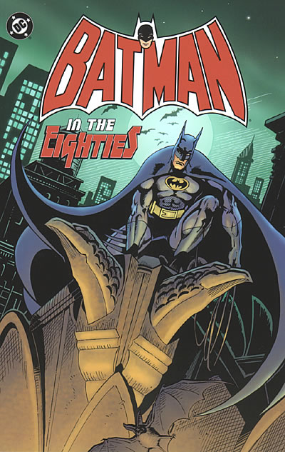 Batman TPB: In The Eighties