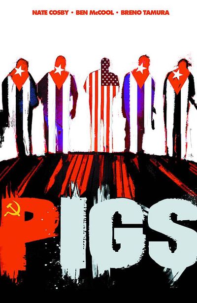 Pigs TPB Vol. 01 Hello Cruel World