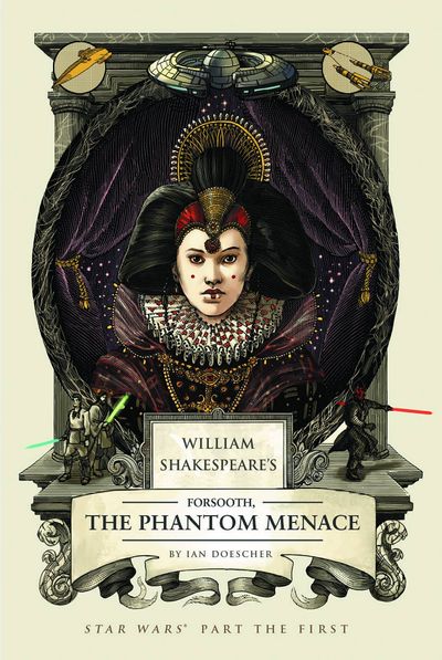 William Shakespeare's Star Wars: Episode I Forsooth Phantom Menace HC