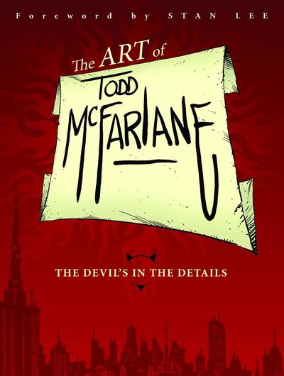 Art Of Todd Mcfarlane Devils In The Details TPB