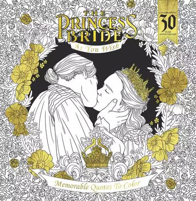 Princess Bride As You Wish Memorable Quotes To Color TPB