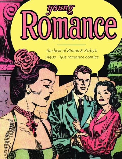 Young Romance Best Simon & Kirby Comics HC Vol. 01