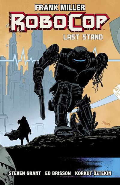 Robocop TPB Vol. 03 Last Stand Pt 2