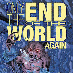 It's Only the End of the World...Again!
