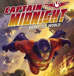 Captain Midnight Volume 2: Brave Old World TPB Review Roundup