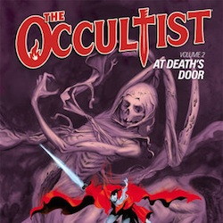 The Occultist Volume 2: At Deaths Door TPB: Review Roundup