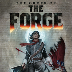 Dark Horse To Publish The Order Of The ForgeThe Untold Tale Of George Washington!