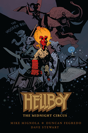 C2E2: Announcing Hellboy - The Midnight Circus!
