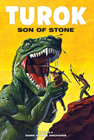 Turok, Son of Stone Archives Volume 1 by Gaylord DuBois