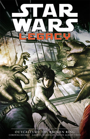 Star Wars Legacy Volume 2 Outcasts Of The Broken Ring Tpb