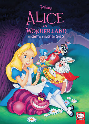 Disney Alice in Wonderland: The Story of the Movie in Comics HC ...