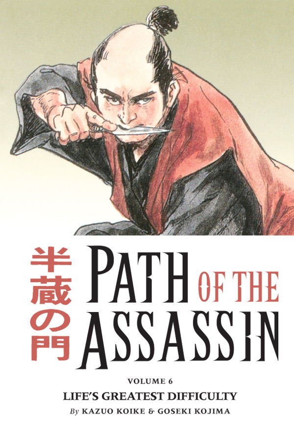 Path Of The Assassin Volume 6 Life S Greatest Difficulty