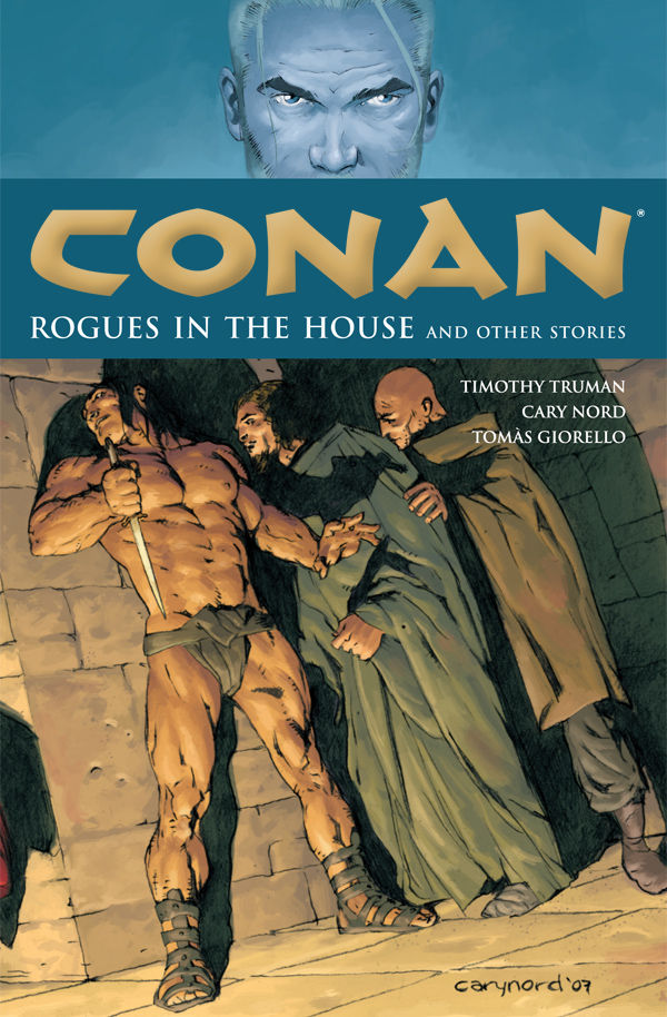 CONAN #41-44: ROGUES IN THE HOUSE (Dark Horse 2007) 9.0 VF/NM 4-Issue Story  Arc