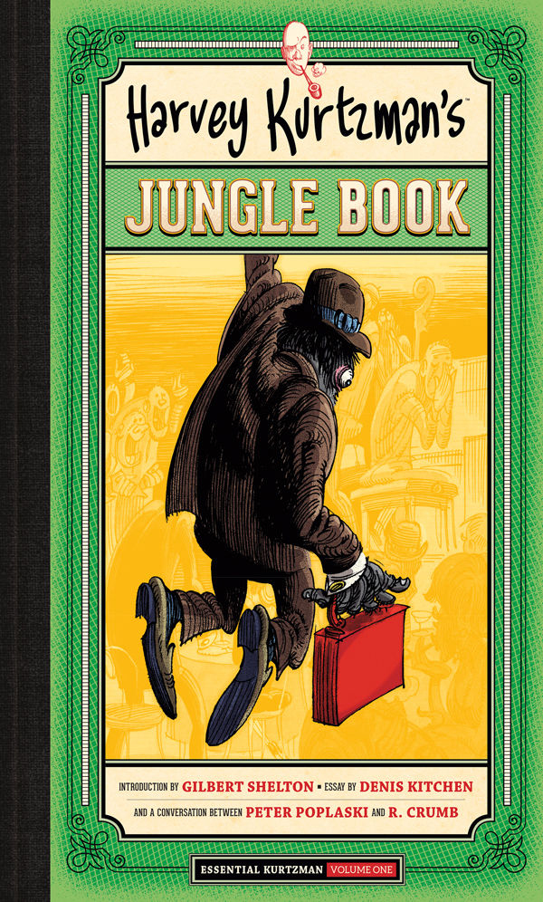 The Art of Harvey Kurtzman by Denis Kitchen The Art of Harvey Kurtzman by Denis Kitchen