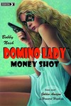 Domino Lady Money Shot Prose Novel