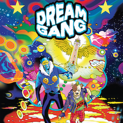 From the Co-Writer of ''Mad Max: Fury Road'' Comes ''Dream Gang''