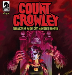 Count Crowley: Reluctant Midnight Monster Hunter #1- Review Roundup