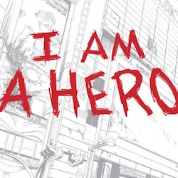 This Zombie Apocalypse Fooled Us: I Am a Hero Closing Thoughts