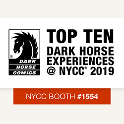 NYCC 2019: TOP TEN DARK HORSE EXPERIENCES AT NYCC