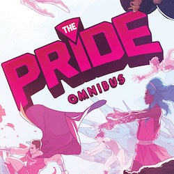 The Pride Omnibus in Print in Time For Pride Month 2021