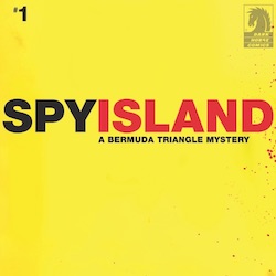 Spy Island #1 Sells Out Ahead of Publication