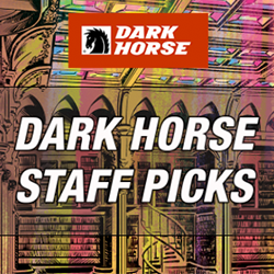 Find New Reads With Dark Horse Staff Picks