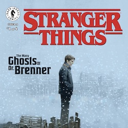 WITNESS THE PAST OF DR. BRENNER IN: ‘STRANGER THINGS: THE MANY GHOSTS OF DR. BRENNER’ #1 :: Weblog :: Darkish Horse Comics WITNESS THE PAST OF DR. BRENNER IN: ‘STRANGER THINGS: THE MANY GHOSTS OF DR. BRENNER’ #1 :: Weblog :: Darkish Horse Comics