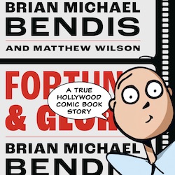 BENDIS TO SERIALIZE ALL-NEW FORTUNE & GLORY: THE MUSICAL EXCLUSIVELY THROUGH JINXWORLD NEWSLETTER