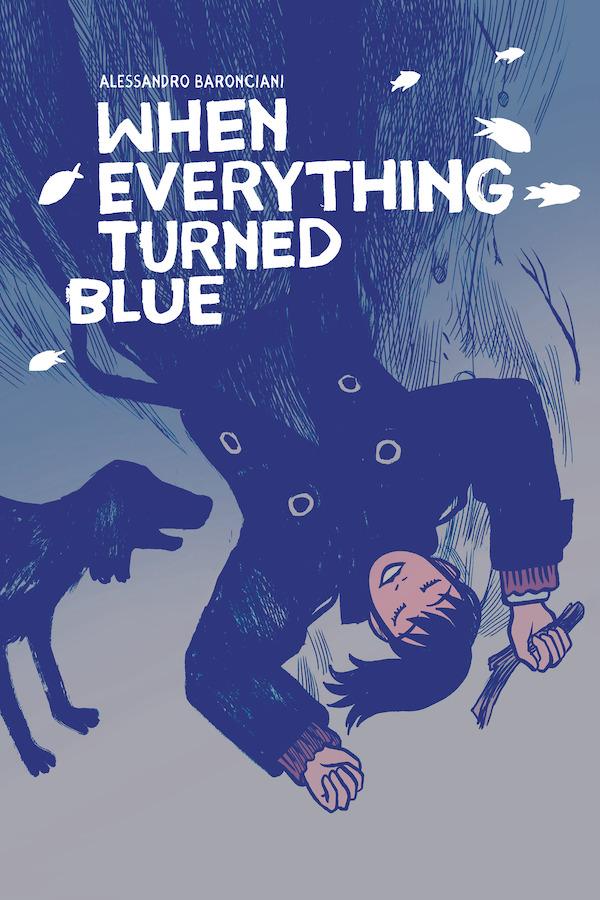 WHEN EVERYTHING TURNED BLUE, AVAILABLE SOON IN ENGLISH :: Blog :: Dark  Horse Comics