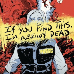 If You Find This, I'm Already Dead #1 Review Roundup