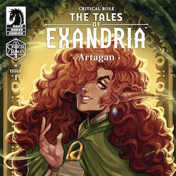 A NEW ADVENTURE BEGINS WITH CRITICAL ROLE: THE TALES OF EXANDRIA llARTAGAN