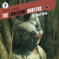 THE MISMATCHED MONSTER HUNTERS RETURN IN THE LONESOME HUNTERS: THE WOLF CHILD