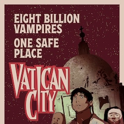 HORRORS WAIT OUTSIDE THE WALLS OF “VATICAN CITY”