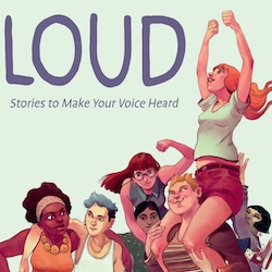 DARK HORSE CELEBRATES 2025 IGNATZ NOMINATION FOR "LOUD: STORIES TO MAKE YOUR VOICE HEARD"