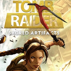FROM THE ASHES, LARA CROFT RISES IN NEW COMIC SERIES “TOMB RAIDER: SACRED ARTIFACTS”
